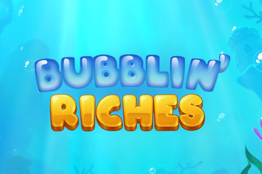 Bubblin Riches